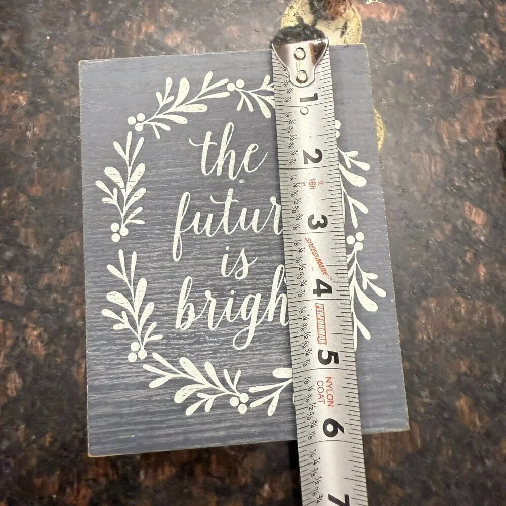 The Future is Bright decorative sign